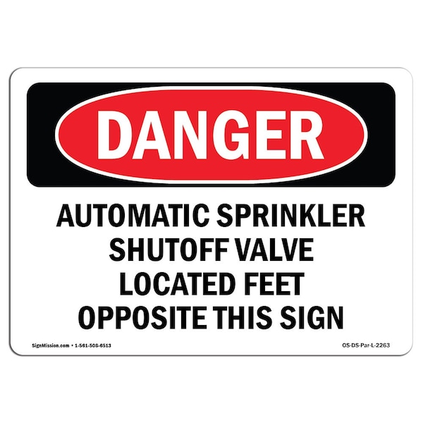 Safety Sign, OSHA Danger, 18" Height, Automatic Sprinkler Shutoff Valve Located, Landscape